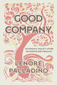 Book cover of: Good Company. By: Lenore Palladino