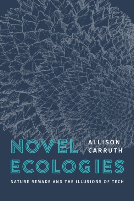 Book cover of: Novel Ecologies