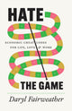 Book cover of: Hate the Game