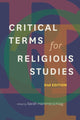 Book cover of: Critical Terms for Religious Studies, Second Edition. By: Sarah Hammerschlag