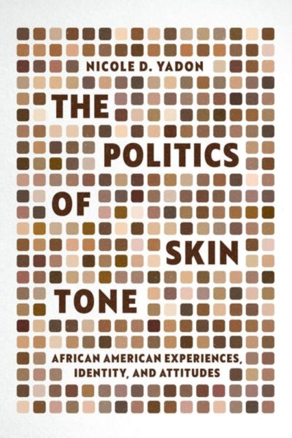 Book cover of: Politics of Skin Tone