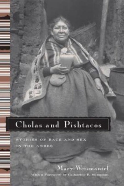 Book cover of: Cholas and Pishtacos. By: Mary Weismantel