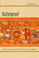 Book cover of: Bulletproof. By: Jennifer Wenzel