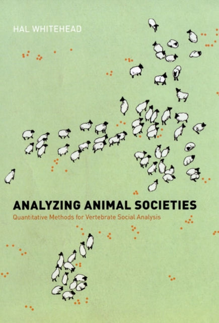 Book cover of: Analyzing Animal Societies. By: Hal Whitehead