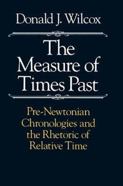 Book cover of: Measure of Times Past. By: Donald J. Wilcox