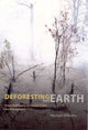 Book cover of: Deforesting the Earth