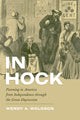Book cover of: In Hock. By: Wendy A. Woloson