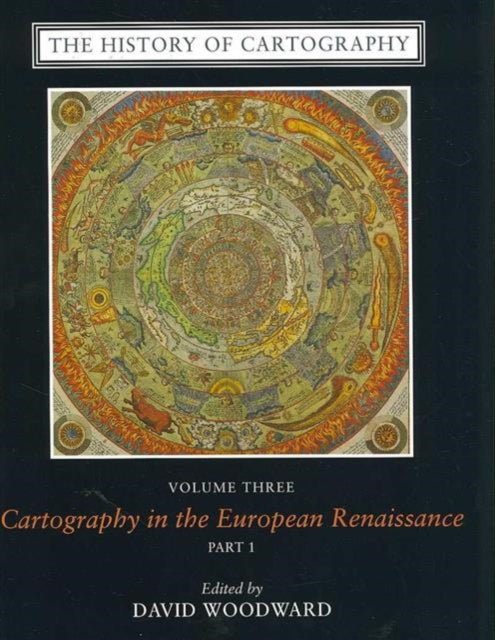 Book cover of: History of Cartography, Volume 3. By: David Woodward