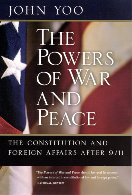 Book cover of: Powers of War and Peace. By: John Yoo