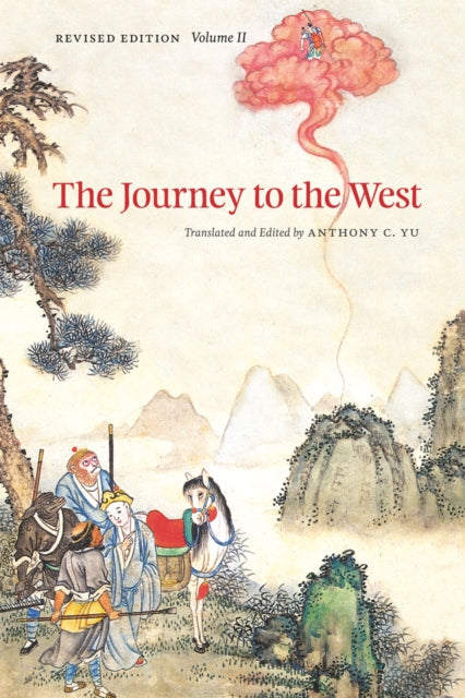 Book cover of: Journey to the West, Revised Edition, Volume 2. By: Anthony C. Yu