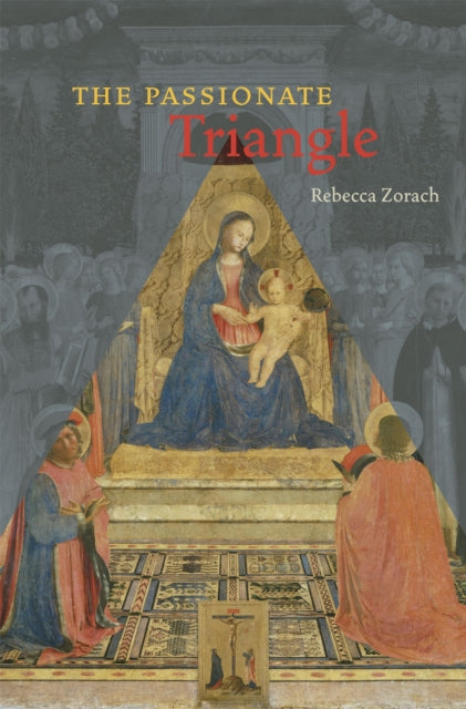 Book cover of: Passionate Triangle. By: Rebecca Zorach