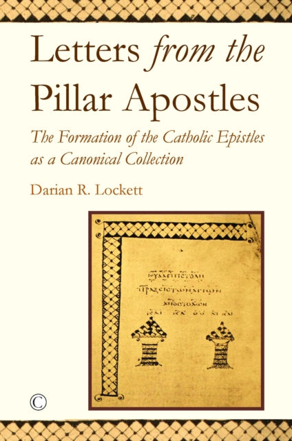Book cover of: Letters from the Pillar Apostles. By: Darian R. Lockett