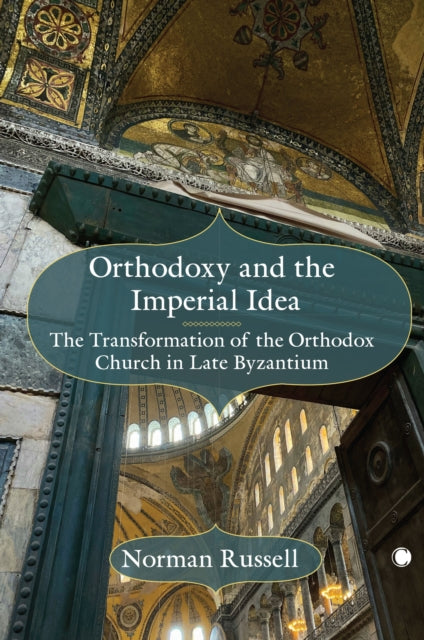 Book cover of: Orthodoxy and the Imperial Idea. By: Norman Russell