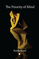 Book cover of: The Priority of Mind. By: Keith Ward