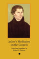 Book cover of: Luther's Meditation on the Gospels. By: Roland H. Bainton