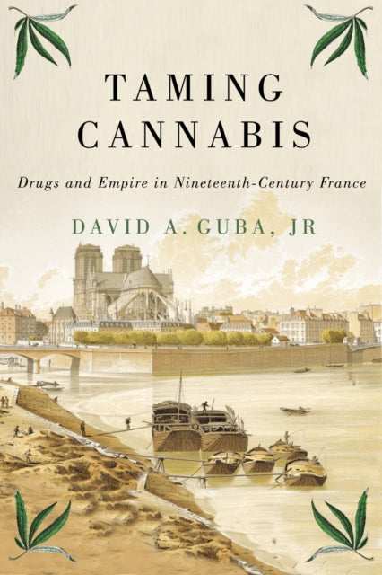 Book cover of: Taming Cannabis. By: David A. Guba