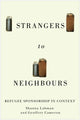 Book cover of: Strangers to Neighbours. By: Shauna Labman