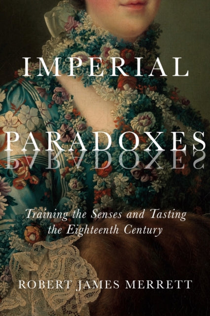 Book cover of: Imperial Paradoxes. By: Robert James Merrett