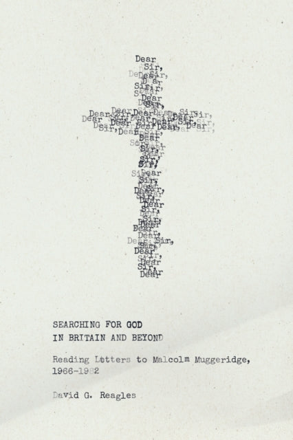 Book cover of: Searching for God in Britain and Beyond. By: David G. Reagles