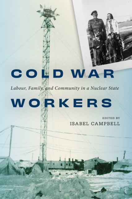 Book cover of: Cold War Workers. By: Isabel Campbell