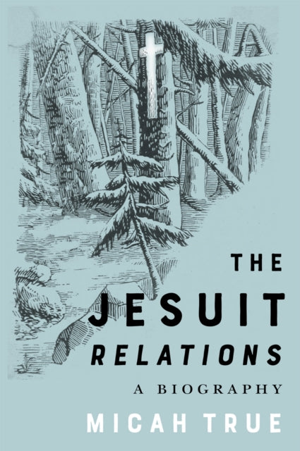 The Jesuit "Relations"