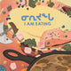 Book cover of: I Am Eating. By: Inhabit Education