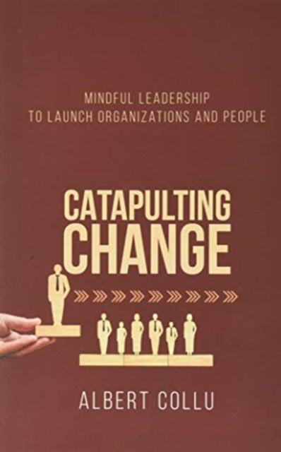 Book cover of: Catapulting Change. By: Albert Collu
