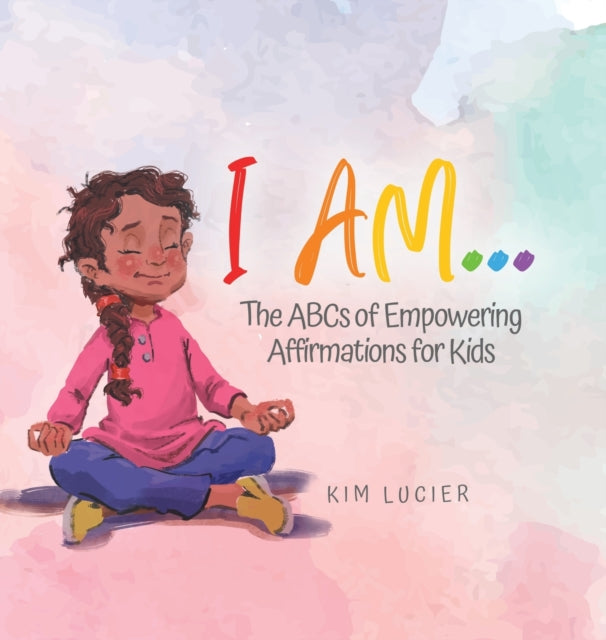 Book cover of: I Am.... By: Kim Lucier