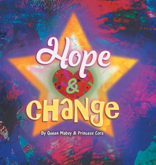 Book cover of: Hope and Change. By: Queen Masby