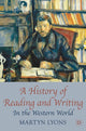Book cover of: History of Reading and Writing. By: Martyn Lyons