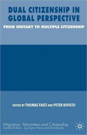 Dual Citizenship in Global Perspective