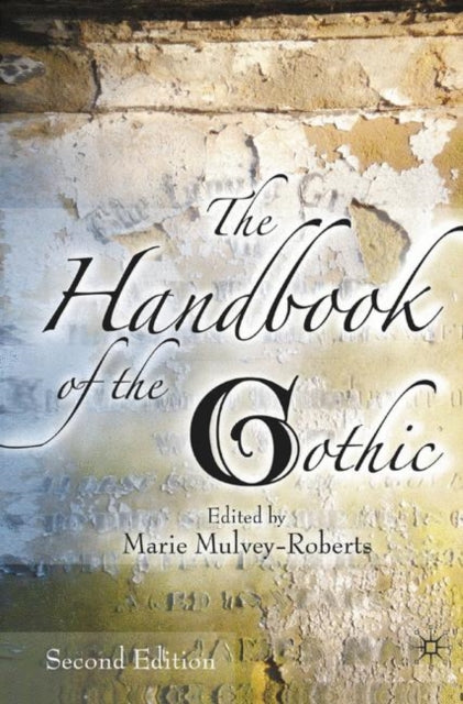 Book cover of: Handbook of the Gothic. By: Marie Mulvey-Roberts