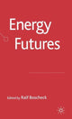 Book cover of: Energy Futures. By: Ralf Boscheck
