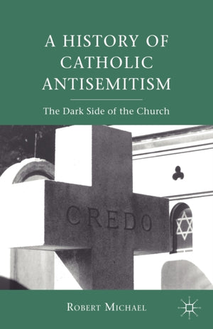 History of Catholic Antisemitism