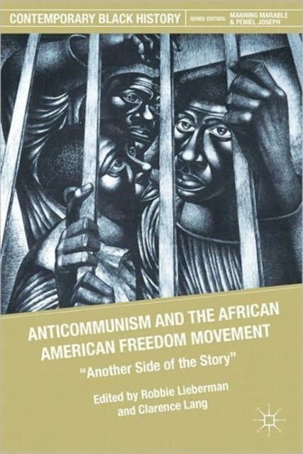 Book cover of: Anticommunism and the African American Freedom Movement