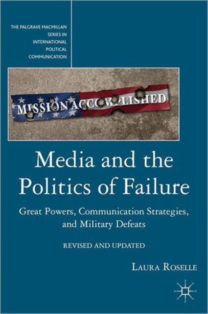 Book cover of: Media and the Politics of Failure