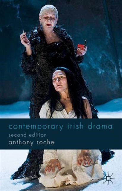 Book cover of: Contemporary Irish Drama. By: Anthony Roche