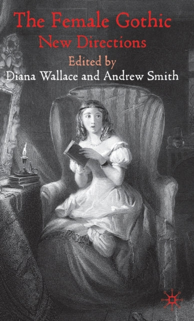 Book cover of: Female Gothic. By: Diana Wallace