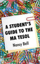 Book cover of: Student's Guide to the MA TESOL. By: Nancy Bell
