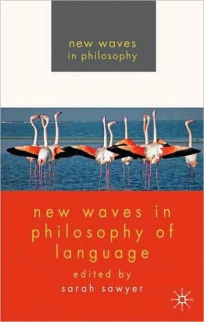 Book cover of: New Waves in Philosophy of Language. By: Sarah Sawyer