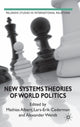 Book cover of: New Systems Theories of World Politics. By: Mathias Albert