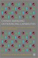 Book cover of: China's Emerging Outsourcing Capabilities