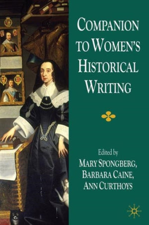 Companion to Women's Historical Writing