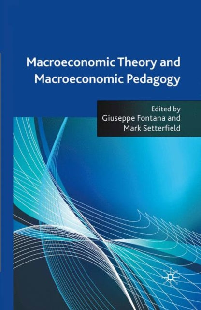 Book cover of: Macroeconomic Theory and Macroeconomic Pedagogy. By: G. Fontana