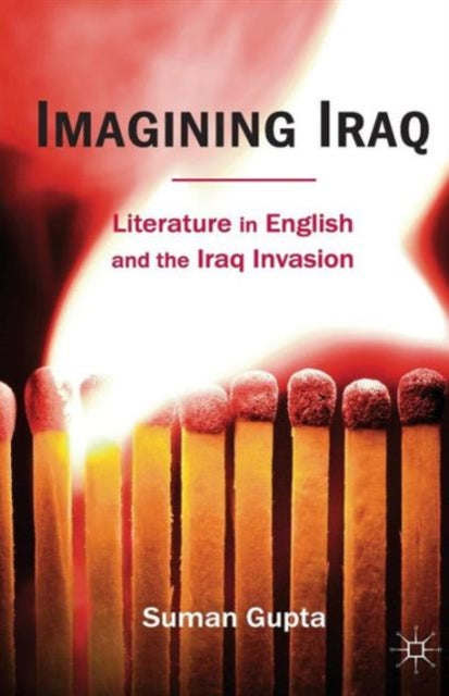 Book cover of: Imagining Iraq. By: Suman Gupta