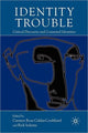 Book cover of: Identity Trouble. By: C. Caldas-Coulthard