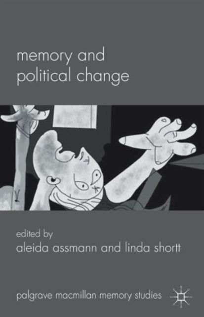 Book cover of: Memory and Political Change. By: Aleida Assmann