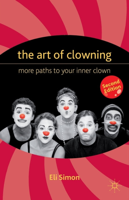 Book cover of: Art of Clowning. By: Eli Simon