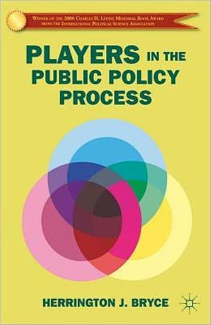 Book cover of: Players in the Public Policy Process. By: Herrington J. Bryce