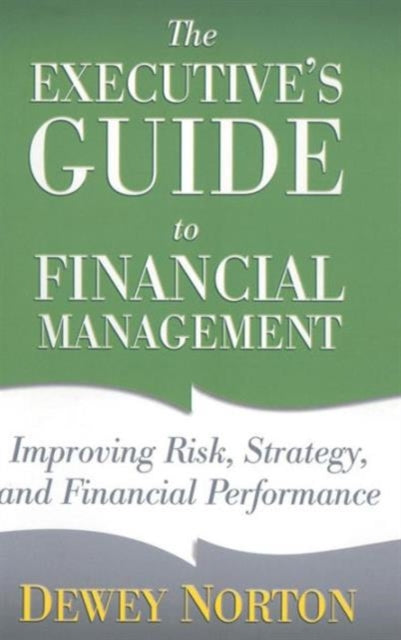 Book cover of: Executive's Guide to Financial Management. By: Dewey Norton